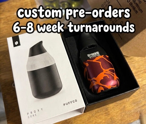 Proxy Core Custom Anodized Pre-order