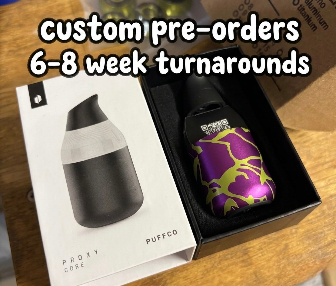 Proxy Core Custom Anodized Pre-order