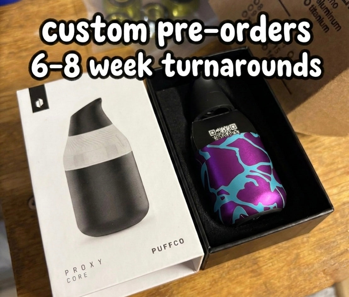 Proxy Core Custom Anodized Pre-order